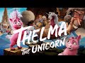 Thelma The Unicorn (2024) Netflix Animated Movie | Thelma The Unicorn Full Movie HD Fact & Details