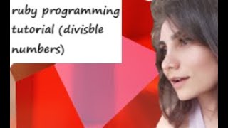 ruby programming tutorial (divisble numbers)