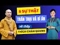 8 sự thật TRẦN TRỤI và BÍ ẨN về thầy Thích Chân Quang: Ai nghe cũng phải SỐC NẶNG | Duy Ly Radio