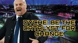 DYCHE: BE THE CATALYST FOR CHANGE