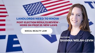 Landlords Need to Know: Post-Election Results Review - More on Prop 33, and Update on New Laws