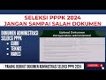 🔴 JANGAN SAMPAI SALAH, DOKUMEN ADMINISTRASI SELEKSI PPPK 2024