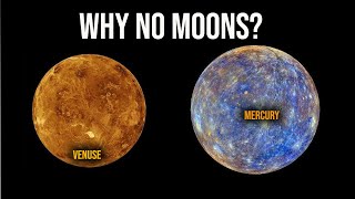 WHY ARE PLANETS VENUS AND MERCURY HAVE NO MOONS? -HD | SUN'S GRAVITY | SMALL SATELLITES