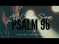 Psalm 96 | All Creation Sings | Official Lyric Video | Faith Songs Daily