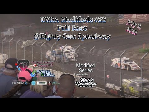 USRA Modifieds #22, Full Race, 81 Speedway, 07/09/22 - YouTube