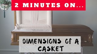 What is the Standard Size of a Casket? Just Give Me 2 Minutes