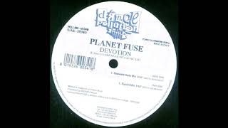 Planet Fuse ‎- Devotion (Egoist Mix)