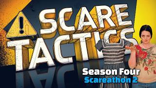 Scare Tactics Scareathon 2