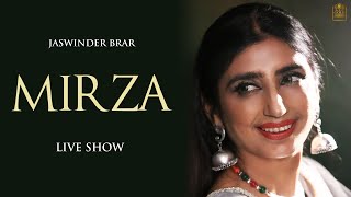 Mirza Live | Jaswinder Brar