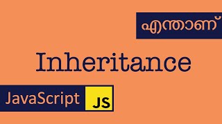 OOP #3 | Inheritance | JavaScript | Malayalam