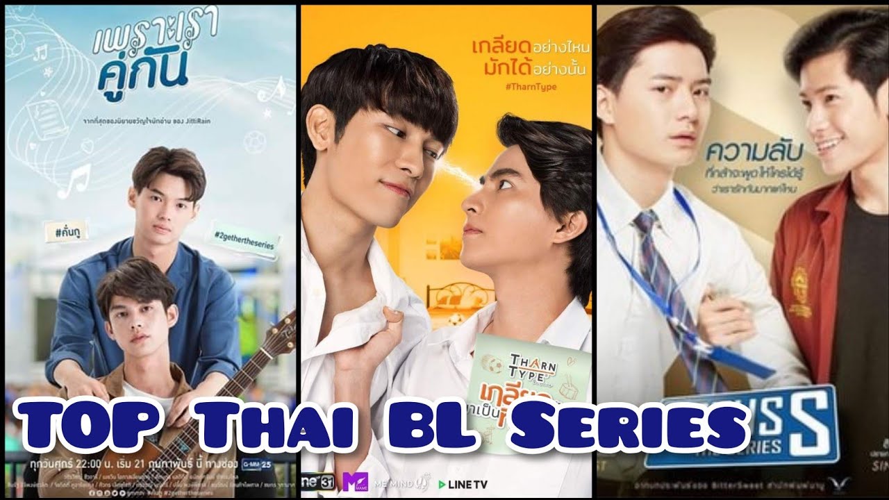 Top Thai Bl Series Part 3 Highly Recommended Thai Drama Series