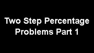 Two Step Percentage Problems - Part 1 (English)