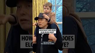How many kids does Elon Musk have?