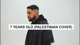 7 Years (Palestinian Cover) - Kareem Ibrahim