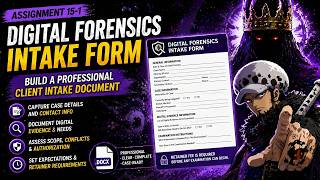 Digital Forensics Intake Form Lab: How to Build a Professional Client Intake Document