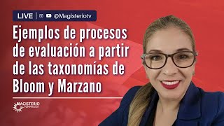 LIVE # 157 I Ejemplos de procesos de evaluación a partir de las taxonomías de Bloom y Marzano