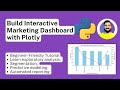 Build an Interactive Marketing Dashboard with Plotly | Python Tutorial