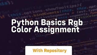 Python basics rgb color assignment
