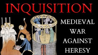 What was the Inquisition?  The Origins, Theory and Practice of the Medieval War