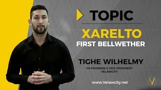 First Xarelto Bellwether | Xarelto Lawsuit Updates