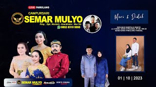 🔴 Live 01/10/23 Campursari SEMAR MULYO 085283109995 | Pernikahan : DIDIK & MERI | PONO Sound System2