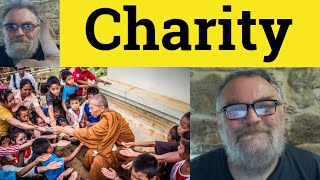 🔵 Charity Meaning - Charitable Defined - Charity Examples - Charitable Explained