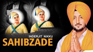 New Punjabi Songs 2017 | Sahibzade | Inderjit Nikku | Latest Punjabi Songs 2017