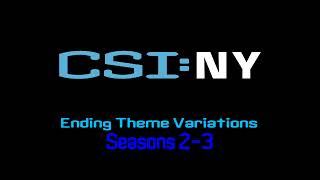 CSI: New York [CSI: NY] - Ending Theme Variations