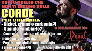 Quello che non ti dicono sulle corde per chitarra. Con Daniele Chiapolin di Dogal Strings