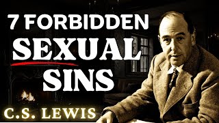 7 Forbidden Sins What Every Christian Must Know | C.S Lewis 2025