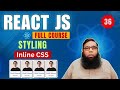 React Tutorial for Beginners #36 – Inline CSS in React | Learn React JS Styling Easily