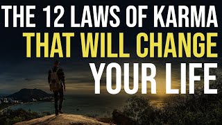 The 12 Laws of Karma Everyone Should Know