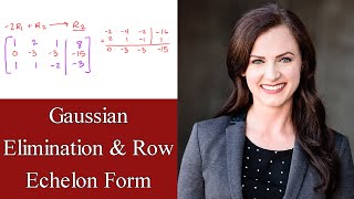 Gaussian Elimination and Row Echelon Form