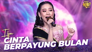 Ifa - Cinta Berpayung Bulan | KONTES  KDI 2024