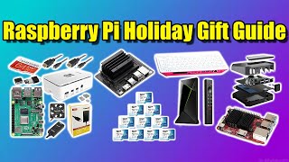 Raspberry Pi Holiday Gift Guide - 12 Gift Ideas!