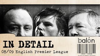 IN DETAIL: The 08/09 English Premier League
