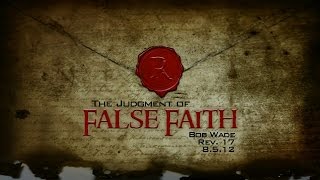 Sermon - Revelation 17 - Bob Wade