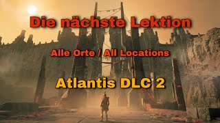 Atlantis DLC 2: Die nächste Lektion - Alle Orte / All Locations - Assassin's Creed Odyssey Guide
