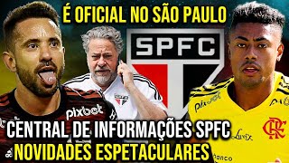 É OFICIAL NO SÃO PAULO! NOVIDADES ESPETACULARES NO SPFC!