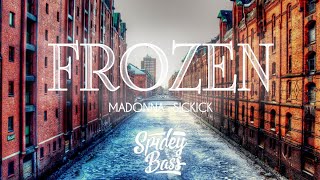 [LYRICS] Madonna - Frozen (Sickick Remix) (Lyric Video) [Bass Boosted]