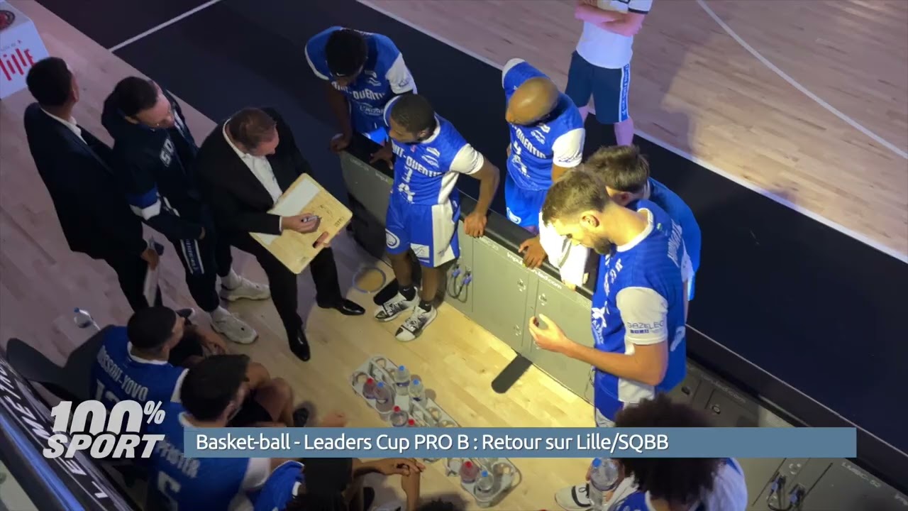 BASKET-BALL - Leaders Cup PRO B : Retour Sur Lille/SQBB - YouTube