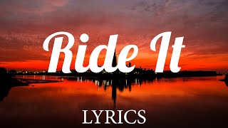 Ride It - Regard (Lyrics)