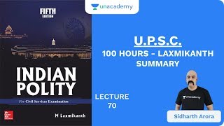 L70: U.P.S.C. | 100 Hours - Laxmikanth Summary | UPSC CSE/IAS 2020 | Sidharth Arora
