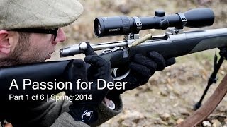 A Passion for Deer - Part 1 of 6