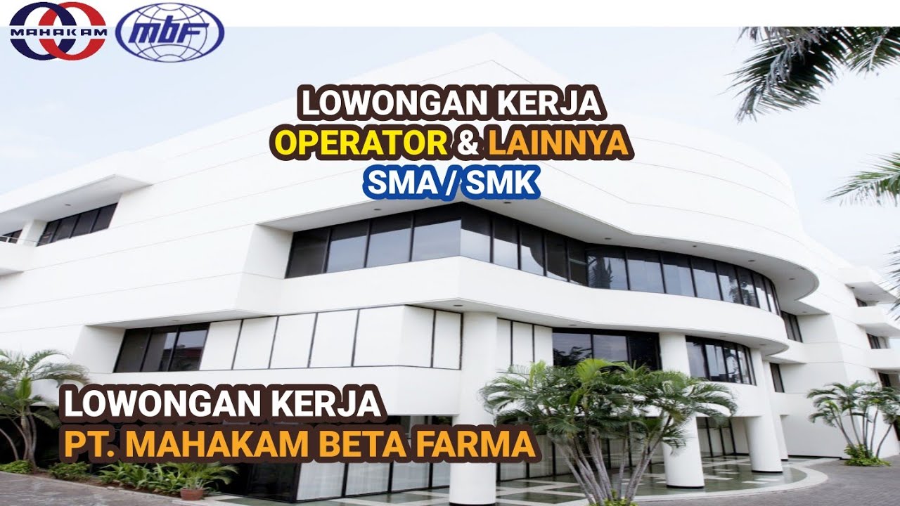 PT Mahakam Beta Farma Info Lowongan Kerja Operator Dan Lainnya Pabrik ...