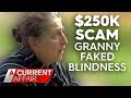 Grandma who faked blindness in Centrelink scam | A Current Affair