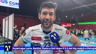 🎙️🟡🔵 MIXED ZONE | SuperLega: Lavia, Bartha, Flavio e Soli dopo il successo per 3-2 a Perugia