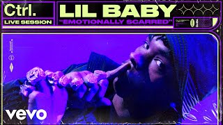 Lil Baby - Emotionally Scarred (Live Session) | Vevo Ctrl