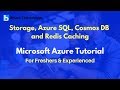 Storage, Azure SQL, Cosmos DB and Redis Caching | Microsoft Azure Tutorial For Beginners