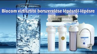 Biocom víztisztító berendezés bekötése (fordított ozmózis technológia)